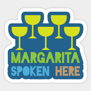 Margarita Spoken Here Sticker